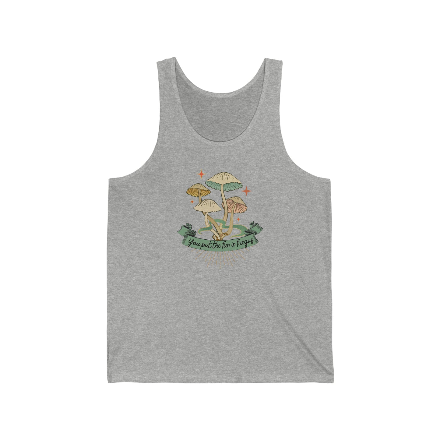 You Put the Fun in Fungus Unisex Jersey Tank