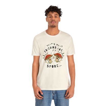 That's What Friend's are Spore! Unisex Jersey Short Sleeve Tee