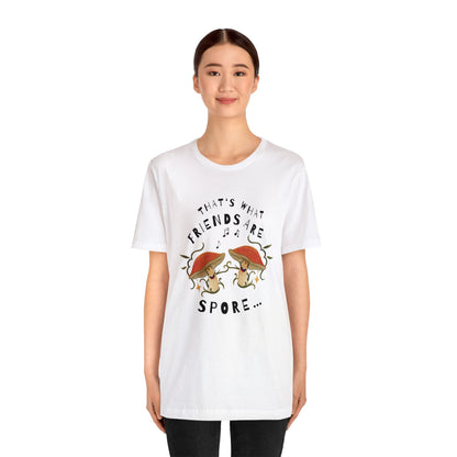 That's What Friend's are Spore! Unisex Jersey Short Sleeve Tee