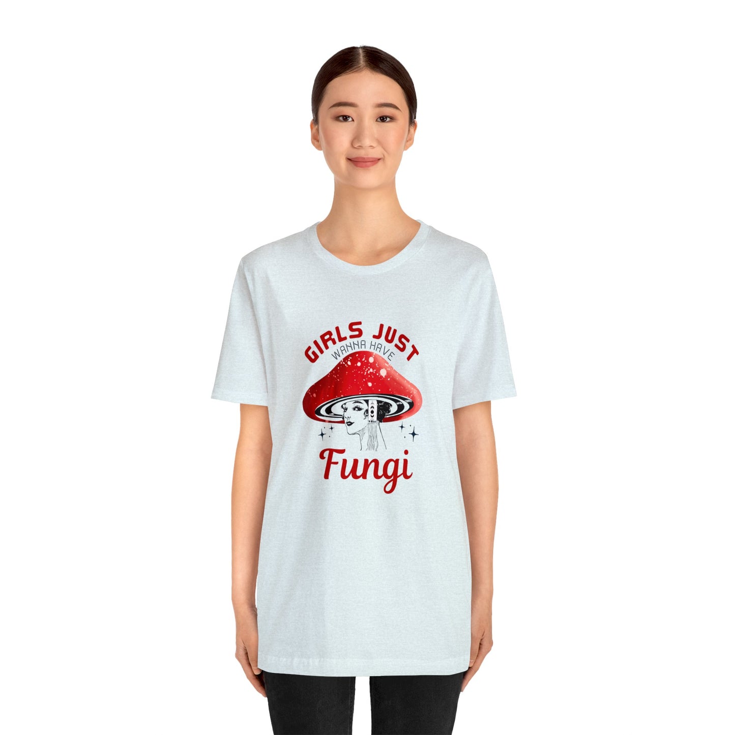 Girls Just Want to Have Fungi Unisex Jersey Short Sleeve Tee