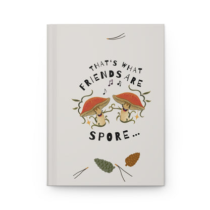 That's What Friends Are Spore! Hardcover Journal Matte