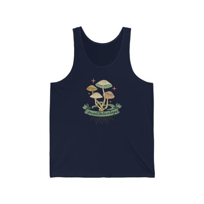 You Put the Fun in Fungus Unisex Jersey Tank