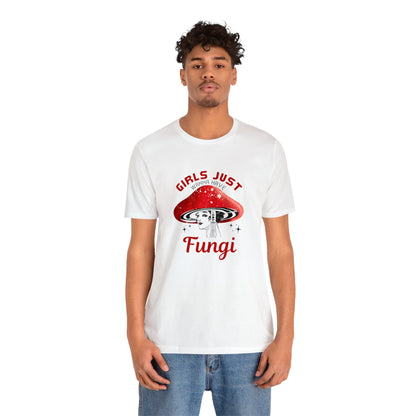 Girls Just Want to Have Fungi Unisex Jersey Short Sleeve Tee