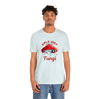 Girls Just Want to Have Fungi Unisex Jersey Short Sleeve Tee