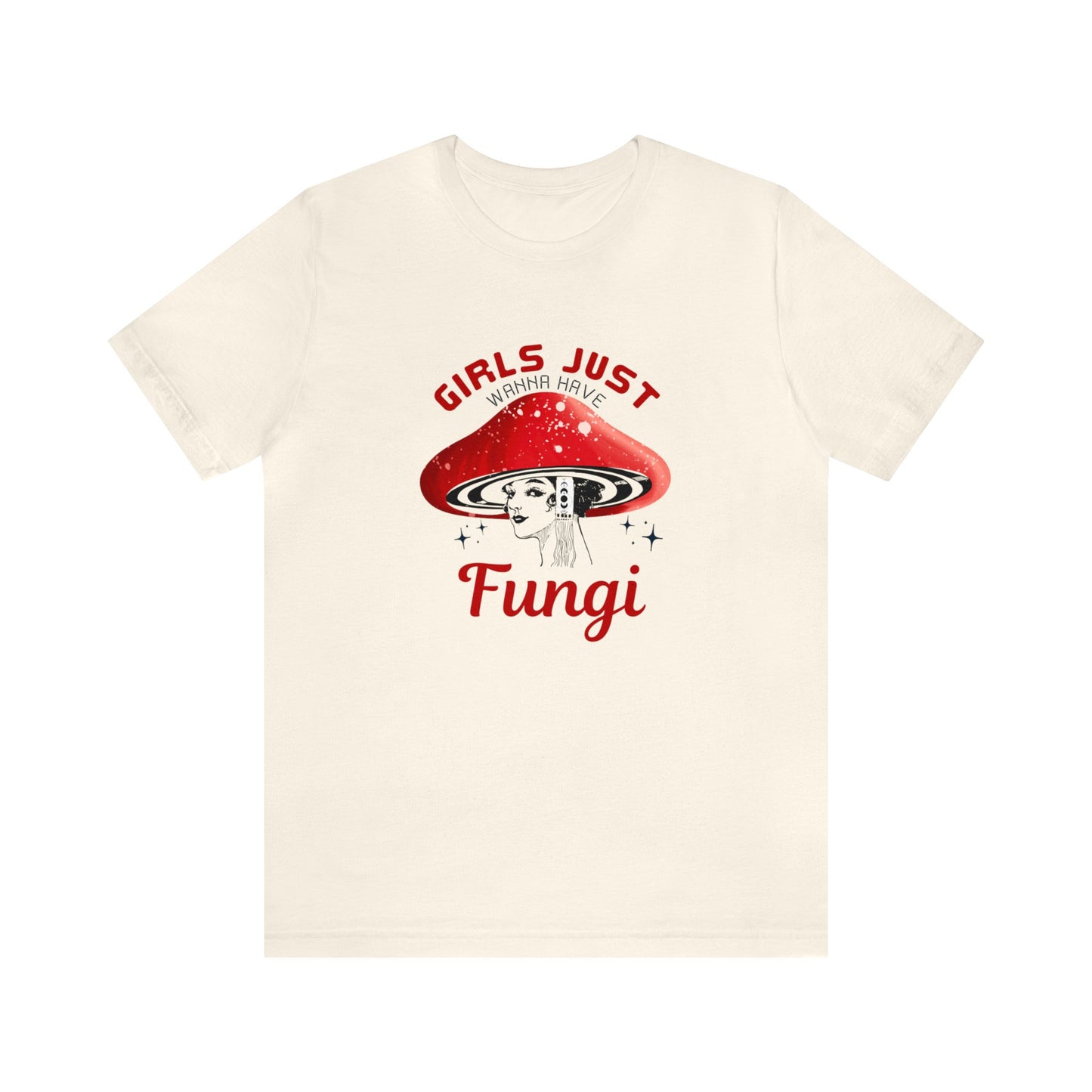 Girls Just Want to Have Fungi Unisex Jersey Short Sleeve Tee