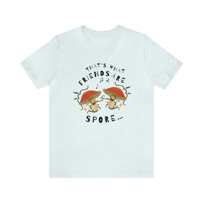 That's What Friend's are Spore! Unisex Jersey Short Sleeve Tee