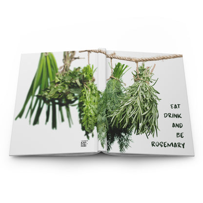 Eat, Drink and Be Rosemary Hardcover Journal Matte